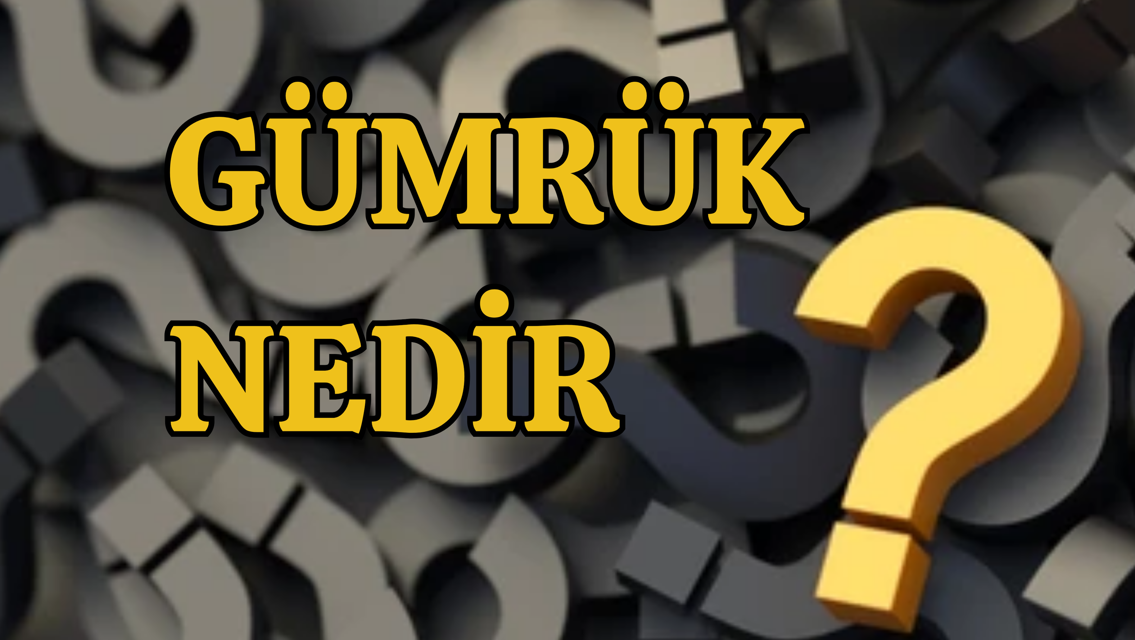Gümrük Mevzuatı